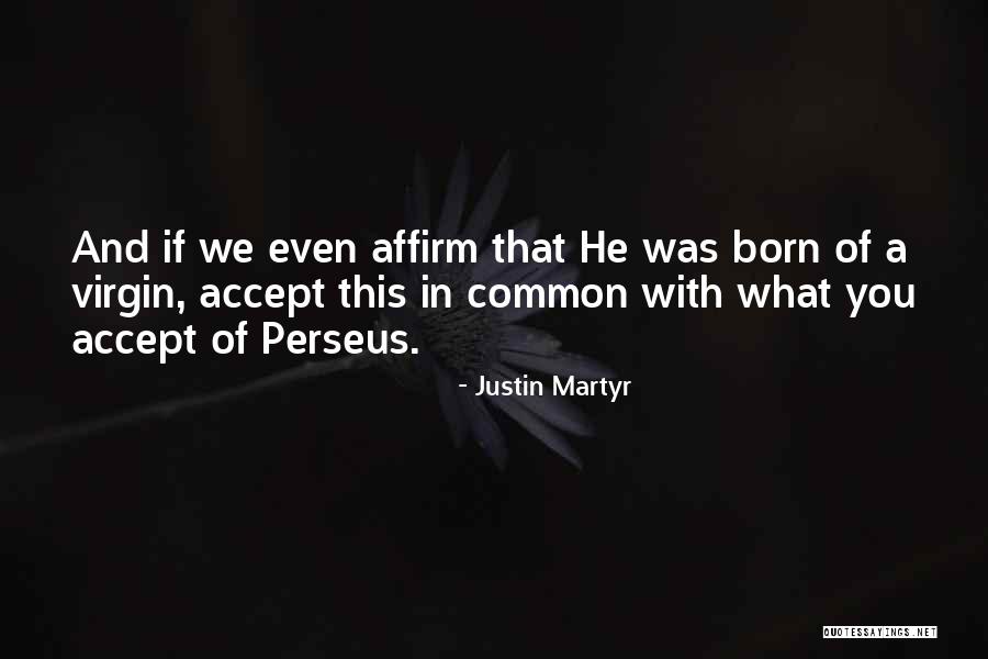 Encandilar Significado Quotes By Justin Martyr Encandilar Significado Quotes By Justin Martyr