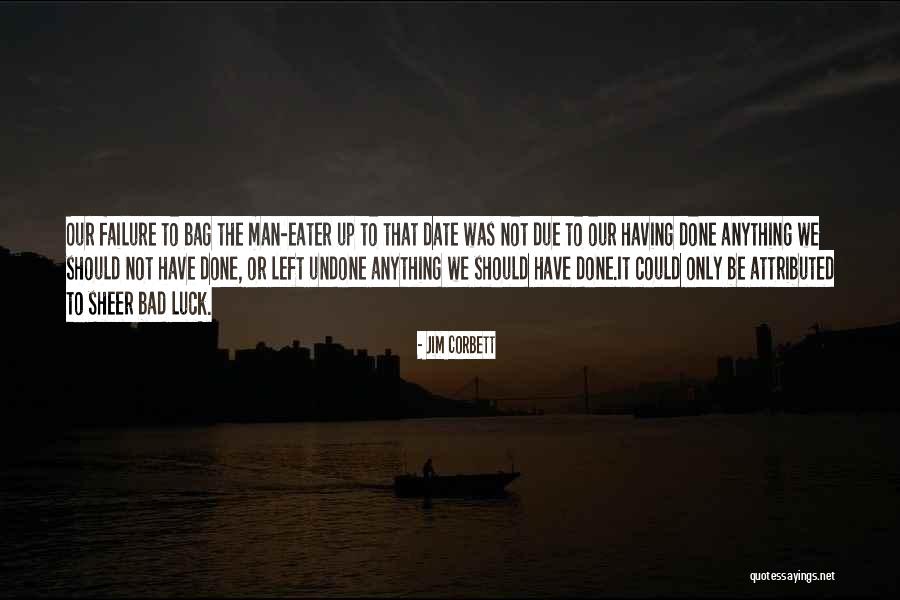 Encantadoras Final Quotes By Jim Corbett Encantadoras Final Quotes By Jim Corbett