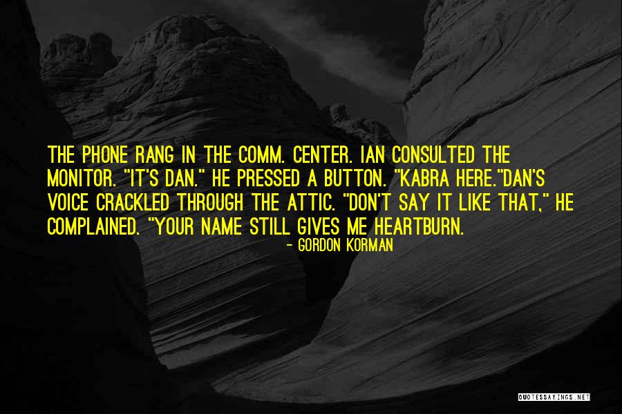 Encantadores Con Quotes By Gordon Korman Encantadores Con Quotes By Gordon Korman