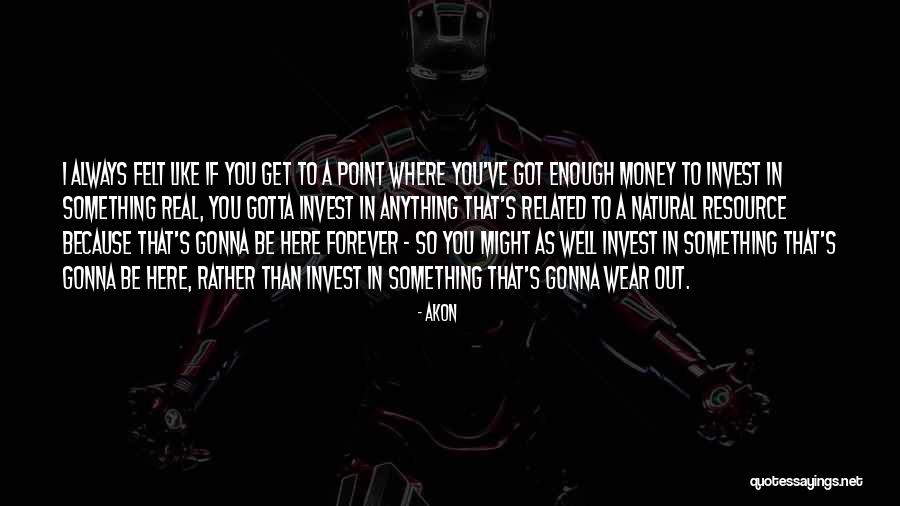 Encantamento Quotes By Akon Encantamento Quotes By Akon