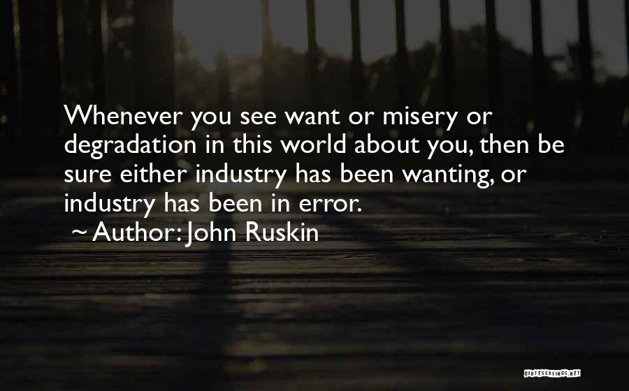 Encantamentos De Mora Quotes By John Ruskin