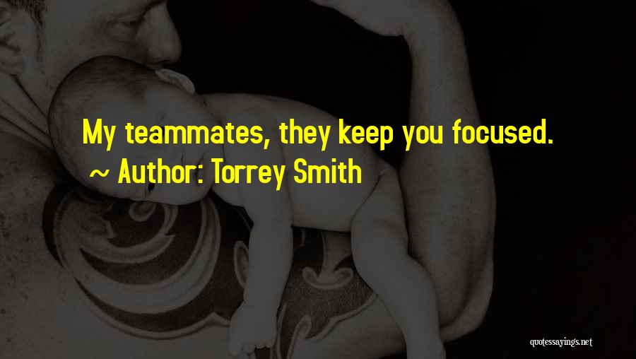 Encantamentos De Mora Quotes By Torrey Smith