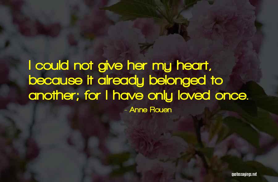 Encantar Preterite Quotes By Anne Rouen Encantar Preterite Quotes By Anne Rouen