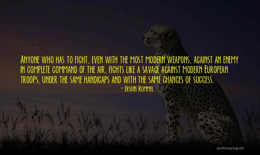 Encanto Hotel Quotes By Erwin Rommel Encanto Hotel Quotes By Erwin Rommel
