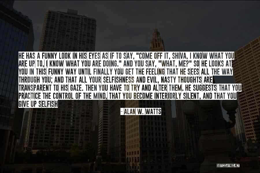 Encapsulated Quotes By Alan W. Watts Encapsulated Quotes By Alan W. Watts