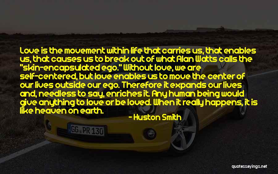 Encapsulated Quotes By Huston Smith Encapsulated Quotes By Huston Smith