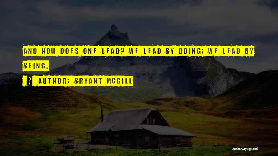 Encapsulating Lead Quotes By Bryant McGill