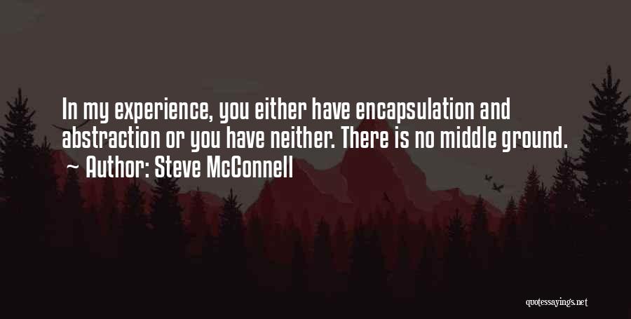 Encapsulation Quotes By Steve McConnell