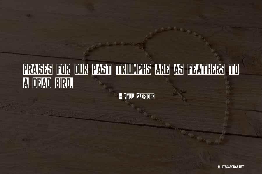 Encarna Ao Lisboa Quotes By Paul Eldridge Encarna Ao Lisboa Quotes By Paul Eldridge