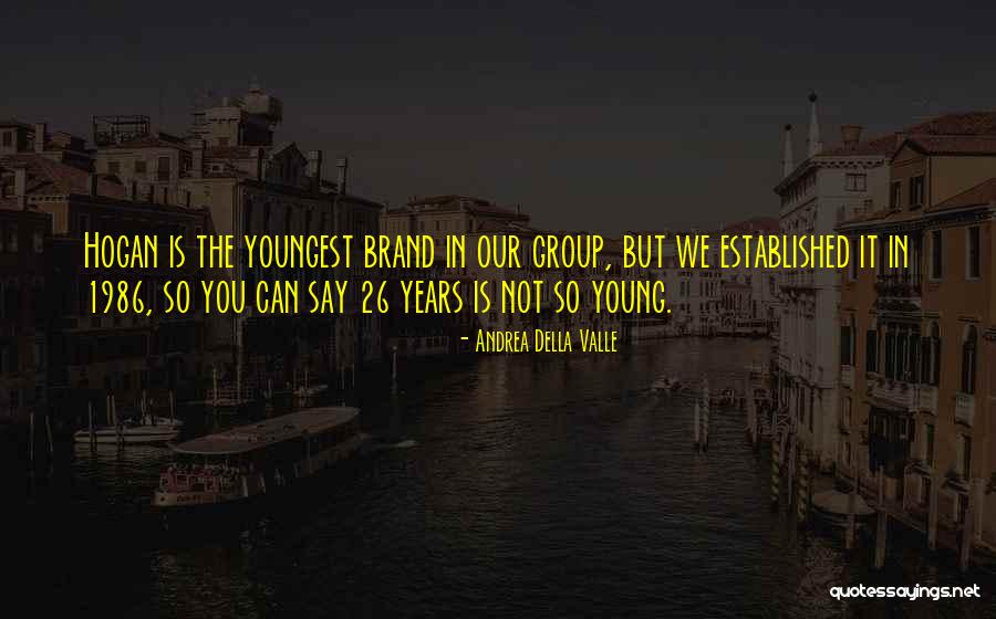 Encarnita Polo Quotes By Andrea Della Valle Encarnita Polo Quotes By Andrea Della Valle