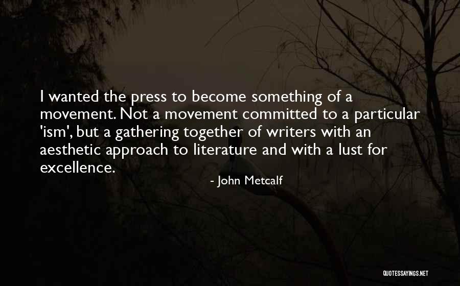 Encender Sinonimo Quotes By John Metcalf Encender Sinonimo Quotes By John Metcalf