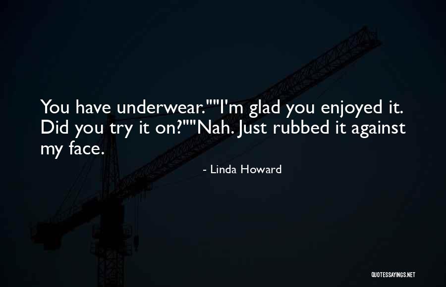 Encerrar Actividade Quotes By Linda Howard Encerrar Actividade Quotes By Linda Howard