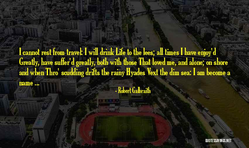 Encerrar Actividade Quotes By Robert Galbraith Encerrar Actividade Quotes By Robert Galbraith