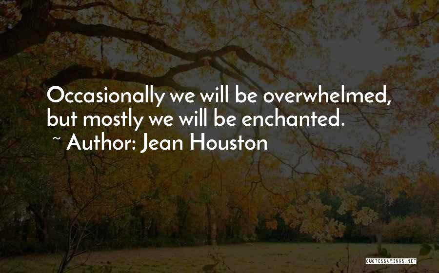 Enchanted Quotes By Jean Houston