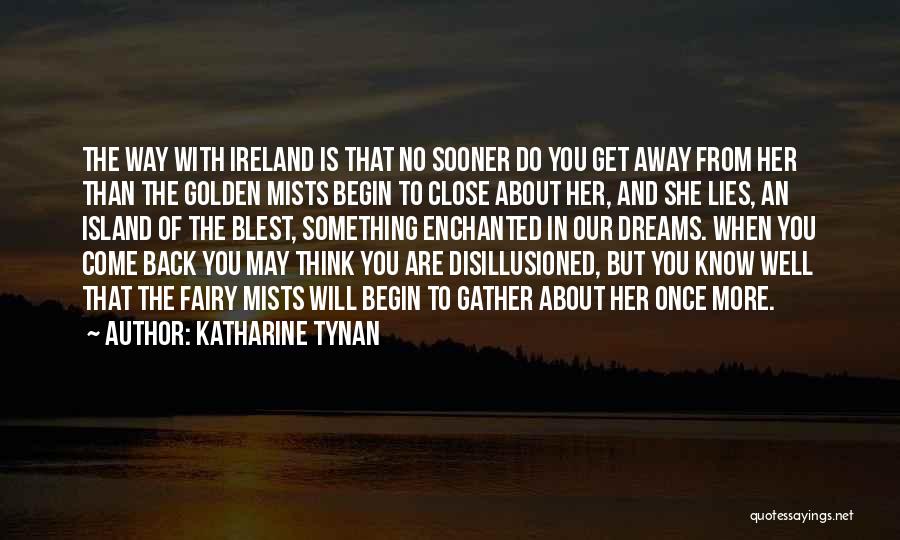 Enchanted Quotes By Katharine Tynan