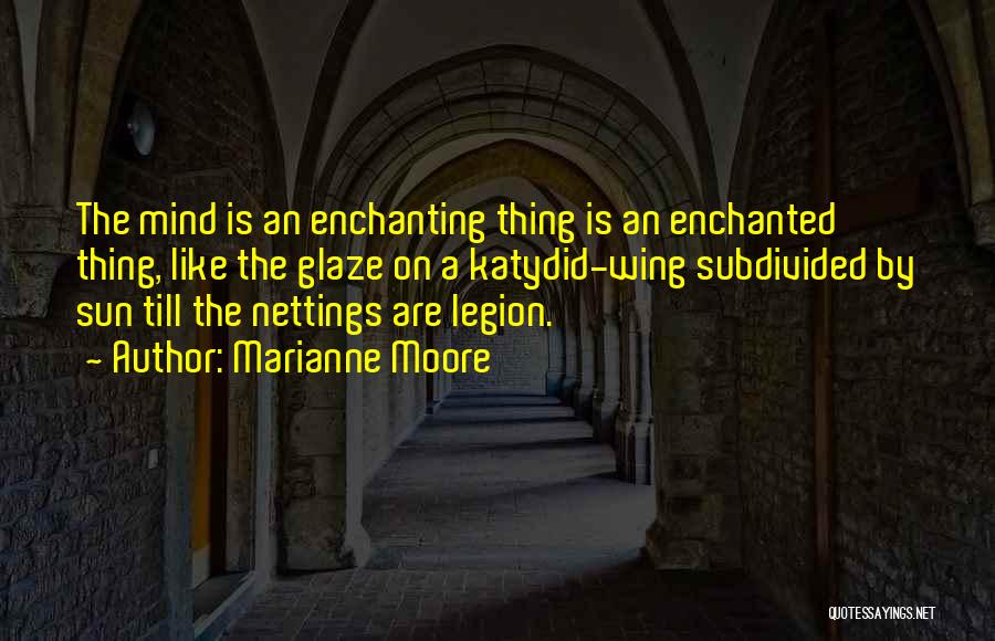 Enchanted Quotes By Marianne Moore