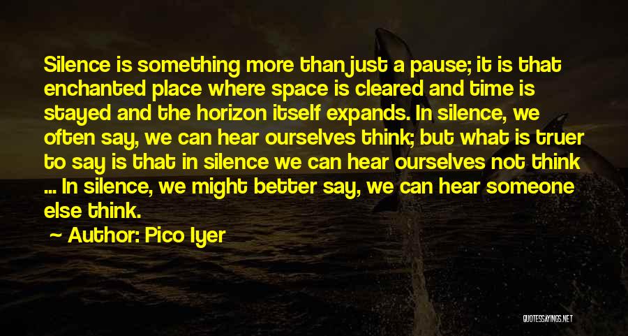 Enchanted Quotes By Pico Iyer