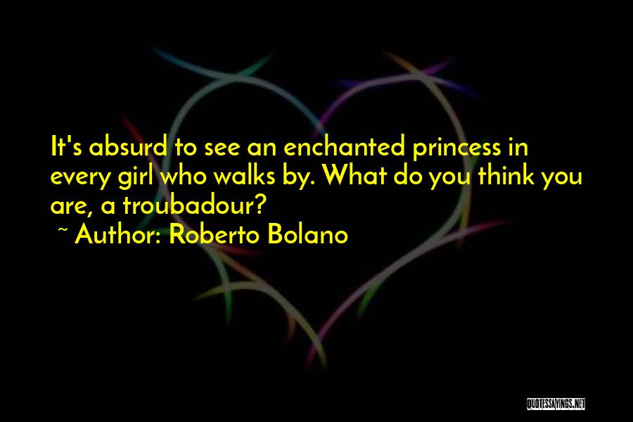 Enchanted Quotes By Roberto Bolano