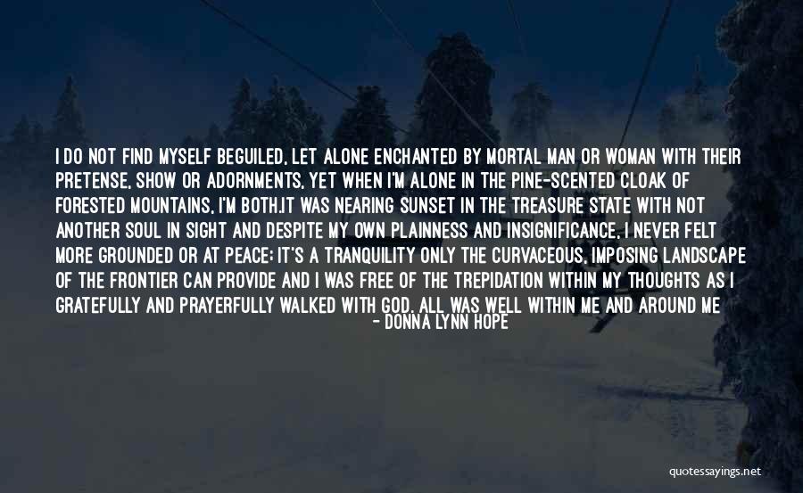 Enchanted Woods Quotes By Donna Lynn Hope Enchanted Woods Quotes By Donna Lynn Hope