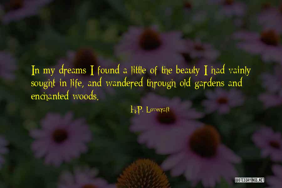 Enchanted Woods Quotes By H.P. Lovecraft