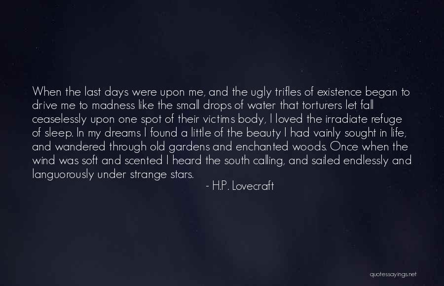 Enchanted Woods Quotes By H.P. Lovecraft