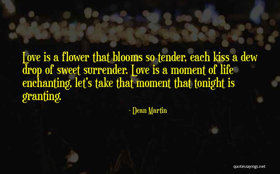 Enchanting Love Quotes By Dean Martin