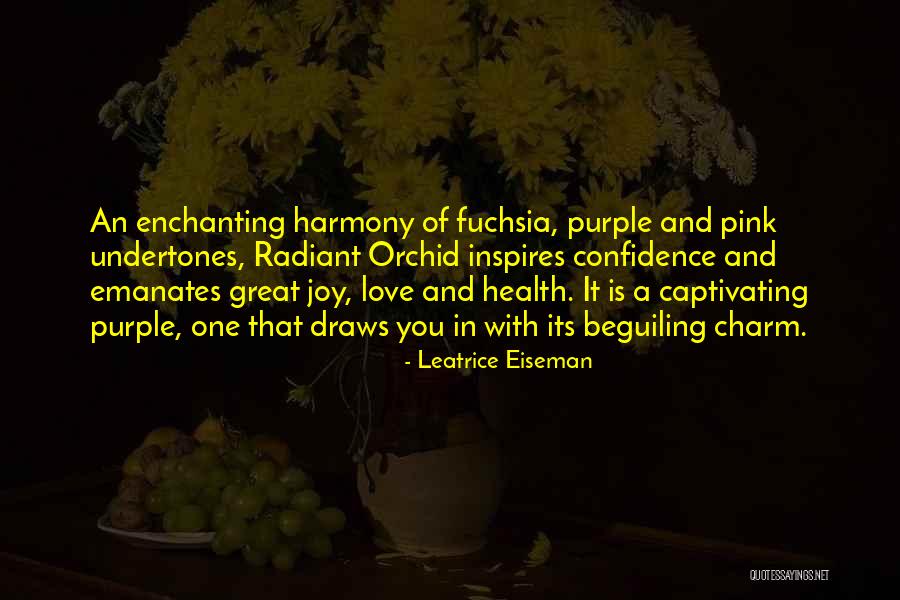 Enchanting Love Quotes By Leatrice Eiseman