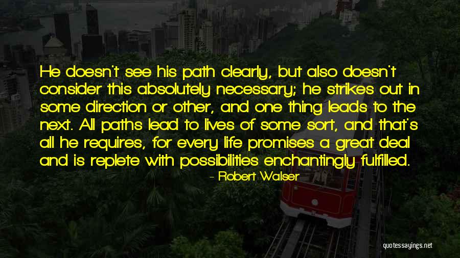 Enchantingly Quotes By Robert Walser Enchantingly Quotes By Robert Walser