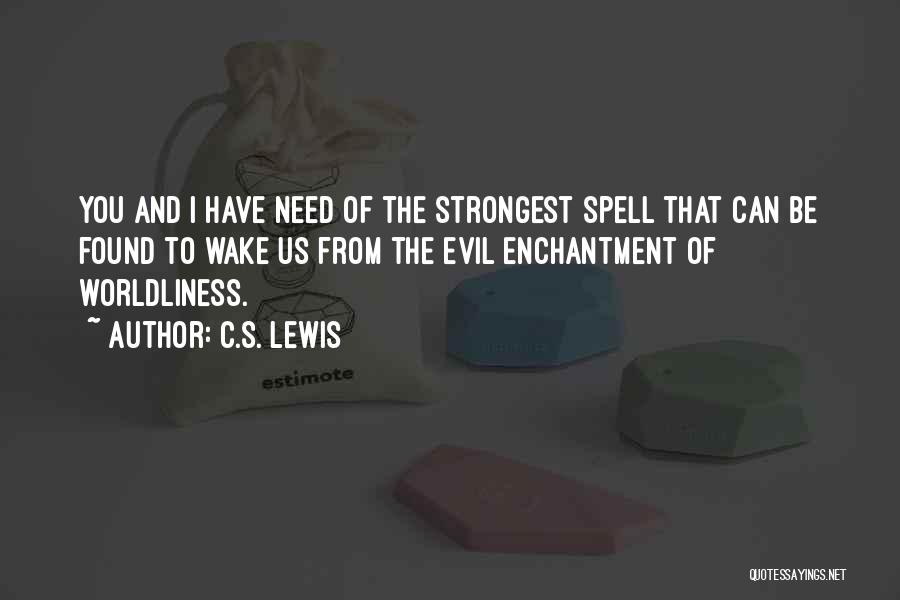 Enchantment Quotes By C.S. Lewis