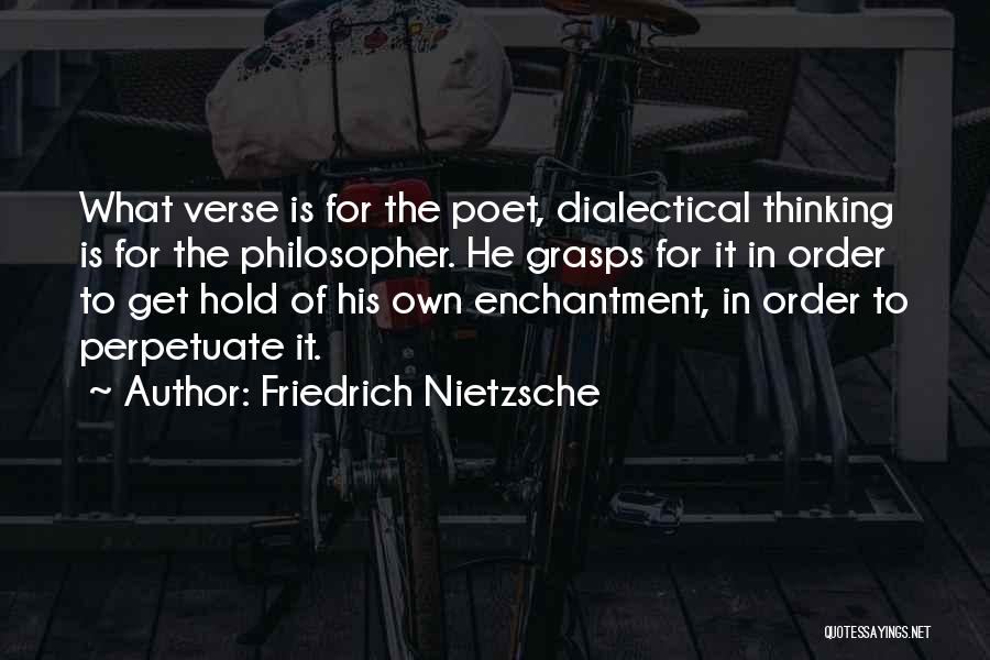 Enchantment Quotes By Friedrich Nietzsche