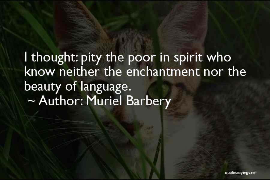 Enchantment Quotes By Muriel Barbery