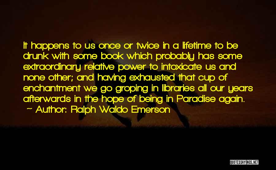 Enchantment Quotes By Ralph Waldo Emerson