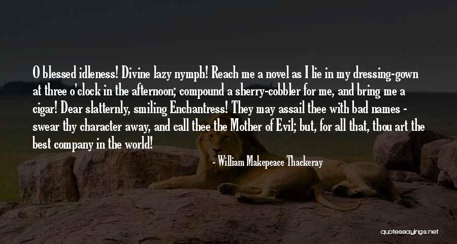 Enchantress Quotes By William Makepeace Thackeray