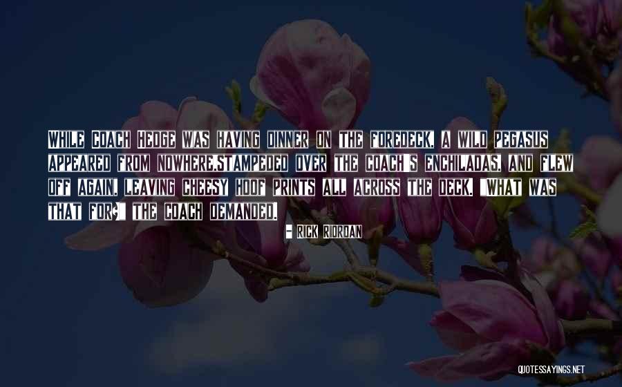 Enchiladas Quotes By Rick Riordan Enchiladas Quotes By Rick Riordan