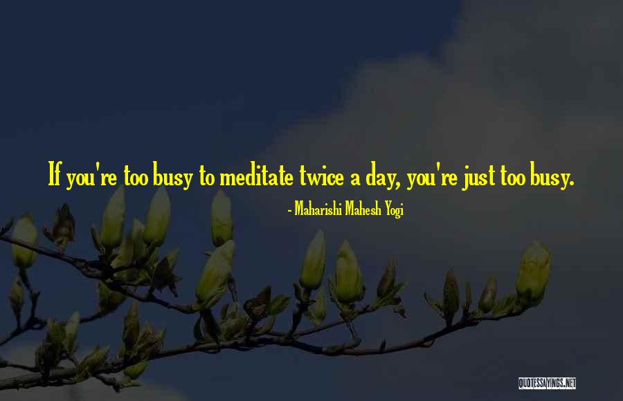 Enchiladas Suizas Quotes By Maharishi Mahesh Yogi Enchiladas Suizas Quotes By Maharishi Mahesh Yogi