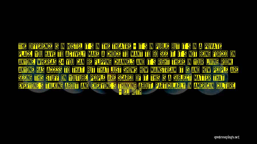 Encierra Sinonimo Quotes By Eli Roth Encierra Sinonimo Quotes By Eli Roth