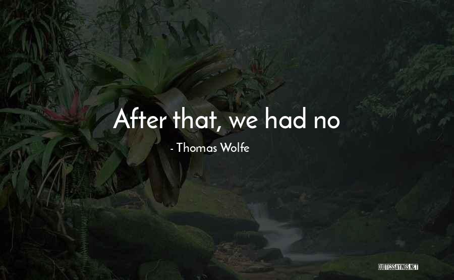 Encima In English Quotes By Thomas Wolfe Encima In English Quotes By Thomas Wolfe