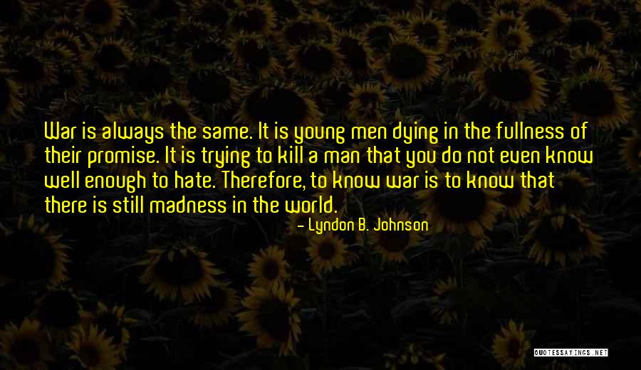 Encirclement Campaigns Quotes By Lyndon B. Johnson Encirclement Campaigns Quotes By Lyndon B. Johnson