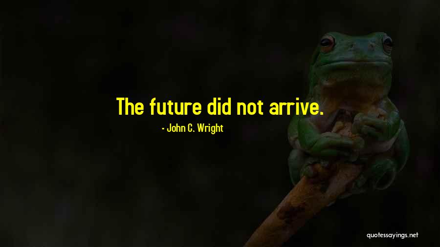 Enciso Bakery Quotes By John C. Wright Enciso Bakery Quotes By John C. Wright