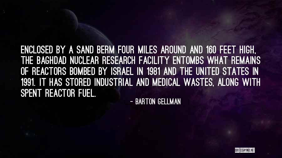 Enclosed Quotes By Barton Gellman Enclosed Quotes By Barton Gellman