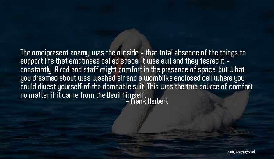 Enclosed Quotes By Frank Herbert