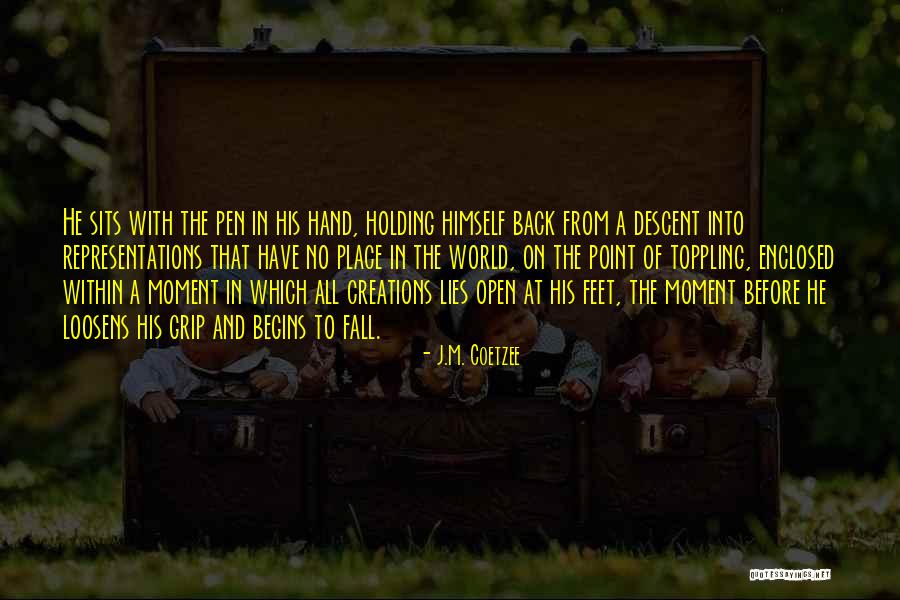 Enclosed Quotes By J.M. Coetzee Enclosed Quotes By J.M. Coetzee