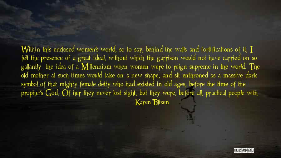 Enclosed Quotes By Karen Blixen