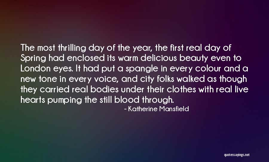 Enclosed Quotes By Katherine Mansfield