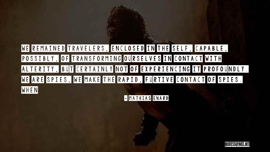 Enclosed Quotes By Mathias Enard Enclosed Quotes By Mathias Enard