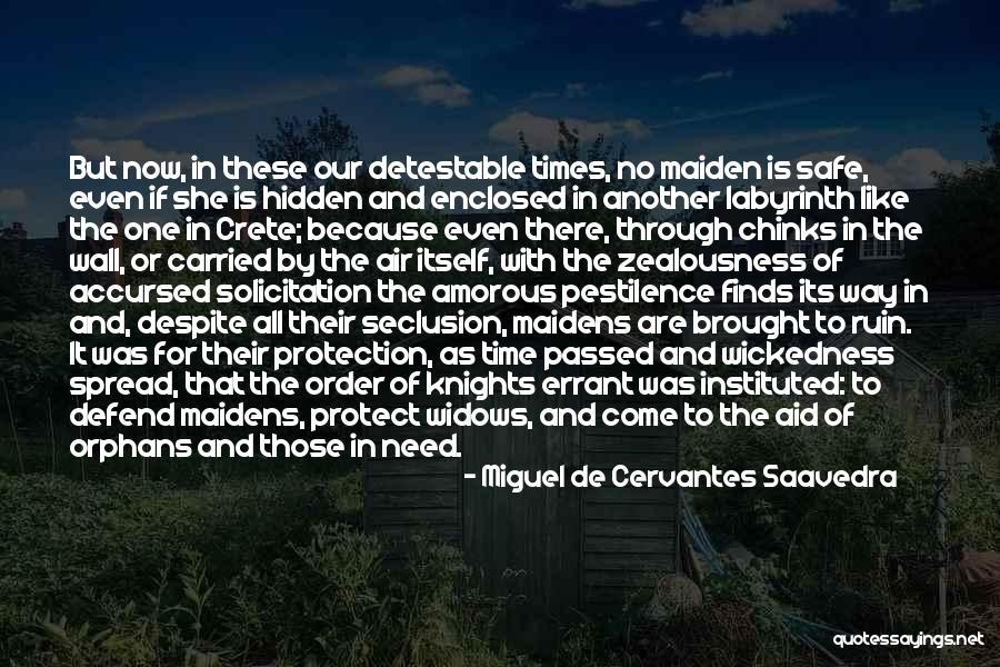 Enclosed Quotes By Miguel De Cervantes Saavedra