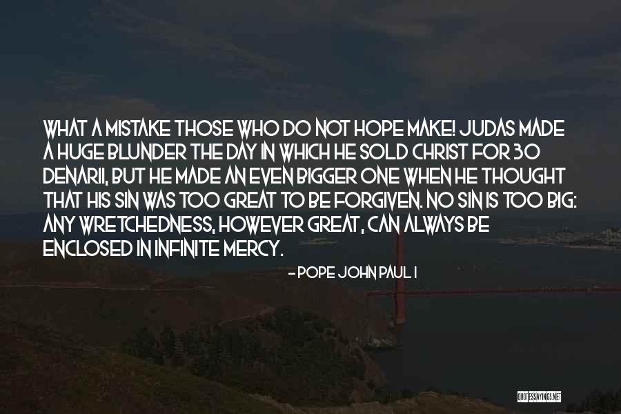 Enclosed Quotes By Pope John Paul I