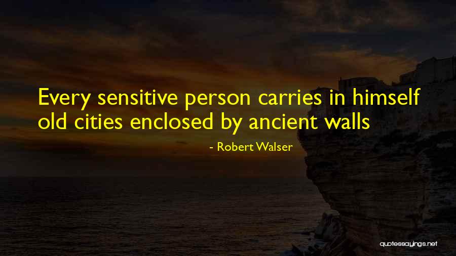 Enclosed Quotes By Robert Walser Enclosed Quotes By Robert Walser