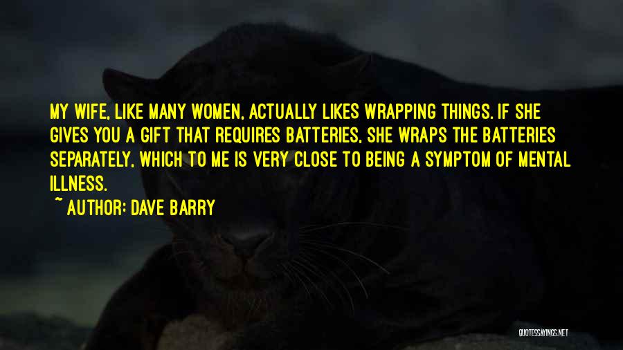 Enclosedness Quotes By Dave Barry