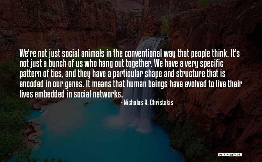 Encoded Quotes By Nicholas A. Christakis Encoded Quotes By Nicholas A. Christakis